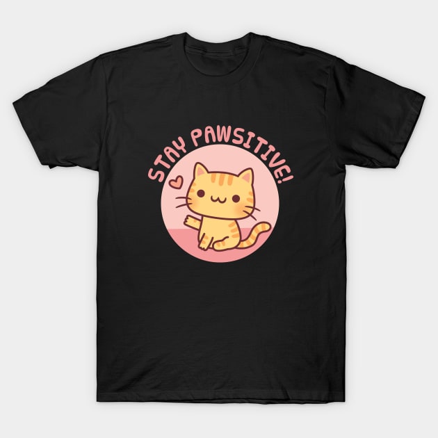 Cute Tabby Cat, Stay Pawsitive Positive Pun T-Shirt by rustydoodle